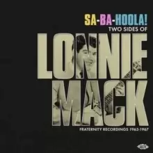 Image of Sa-Ba-Holla! Two Sides of Lonnie Mack: Fraternity Recordings 1963-1967