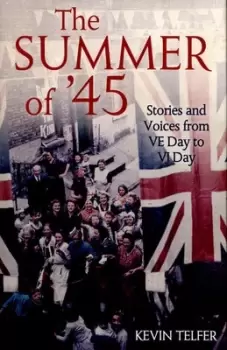 Image of The summer of 45 by Kevin Telfer