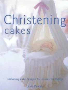 Image of Christening Cakes by Linda Pawsey Hardback