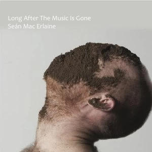 Image of Sean Mac Erlaine - Long After The Music Is Gone Vinyl