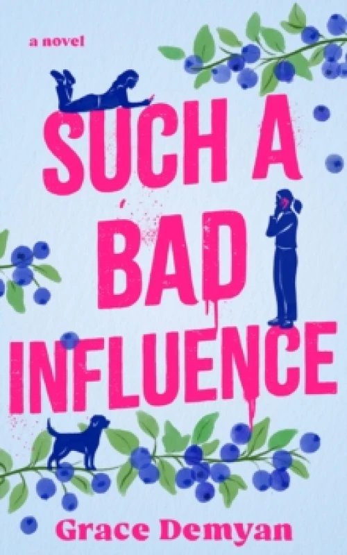 Image of Such a Bad Influence : A Novel Paperback / softback