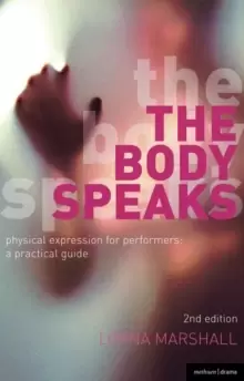 Image of The Body Speaks : Performance and physical expression