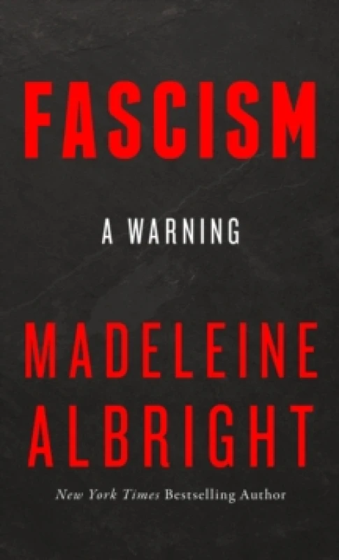 Image of Fascism. Paperback. By Madeleine Korbel Albright, William Woodward Books