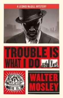Image of Trouble Is What I Do : Leonid McGill 6