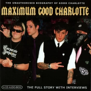 Image of Good Charlotte - Maximum Good Charlotte CD