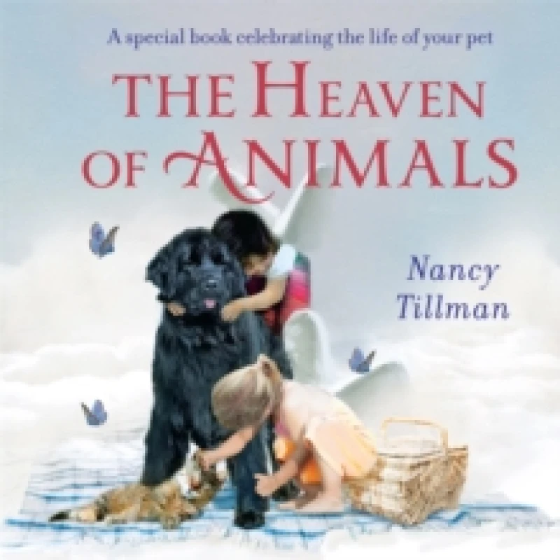 Image of The Heaven of Animals : A special book celebrating the life of your pet Board book