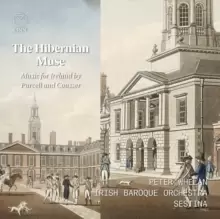 Image of The Hibernian Muse: Music for Ireland By Purcell and Cousser