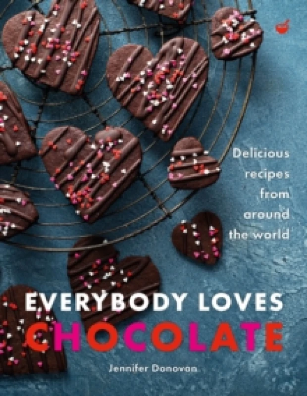 Image of Everybody Loves Chocolate : Delicious recipes from around the world Hardback