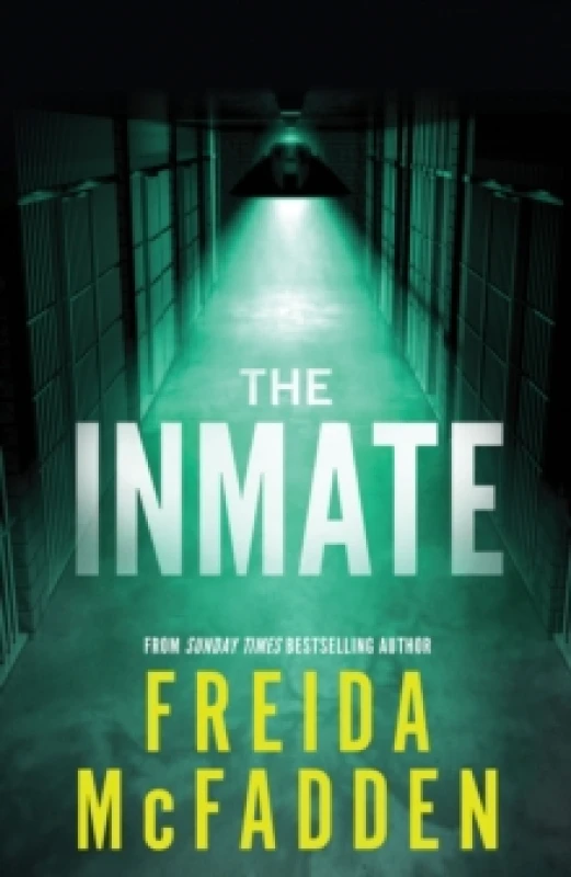 Image of The Inmate : From the Sunday Times Bestselling Author of The Housemaid Paperback / softback