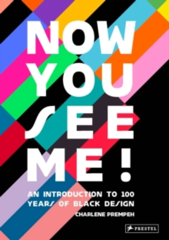 Image of Now You See Me : An Introduction to 100 Years of Black Design Hardback