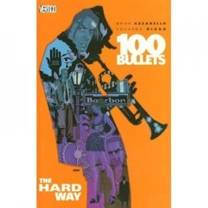 Image of 100 Bullets. Vol. 8 the Hard Way by Brian Azzarello Paperback
