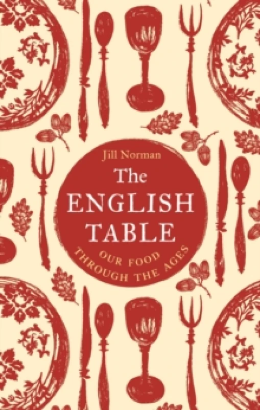 Image of The English Table : Our Food Through the Ages Hardback