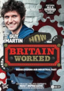 Image of Guy Martin - How Britain Worked