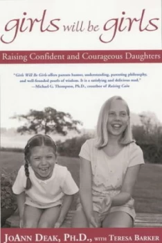Image of Girls Will Be Girls by Joann Deak and Teresa Barker Hardback