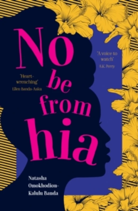 Image of No Be from Hia : a gorgeous, evocative novel about identity and belonging Paperback / softback