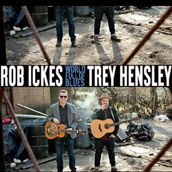 Image of Rob Ickes & Trey Hensley - World Full of Blues CD