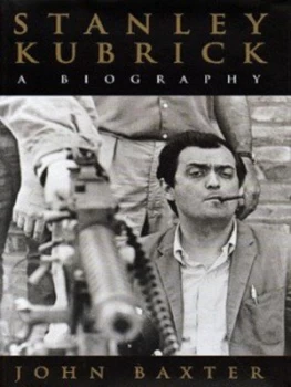 Image of Stanley Kubrick by John Baxter Hardback
