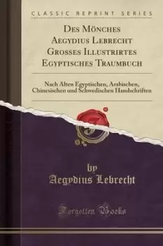 Image of Des Moenches Aegydius Lebrecht Grosses by Aegydius Lebrecht
