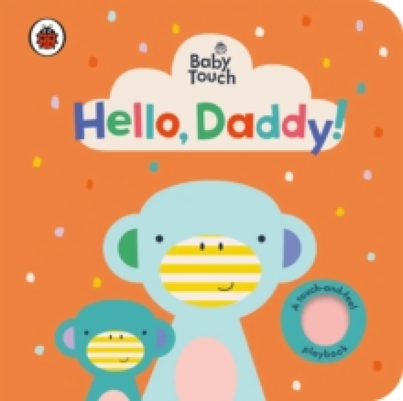 Image of Baby Touch: Hello, Daddy! Board book