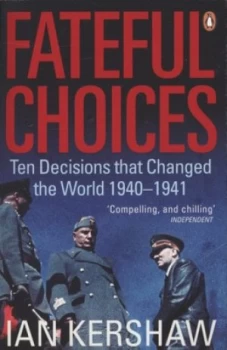 Image of Fateful Choices by Ian Kershaw Paperback