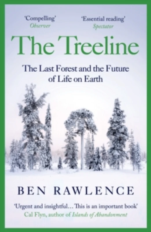 Image of The Treeline : The Last Forest and the Future of Life on Earth Paperback / softback