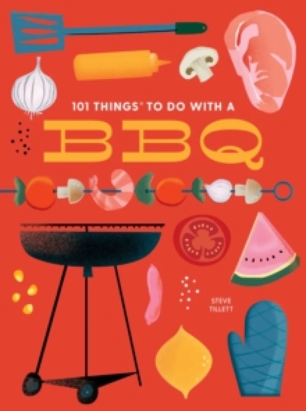 Image of 101 Things to Do With a BBQ : New Edition Paperback / softback