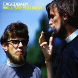 Image of Will See You Now by Cagedbaby CD Album