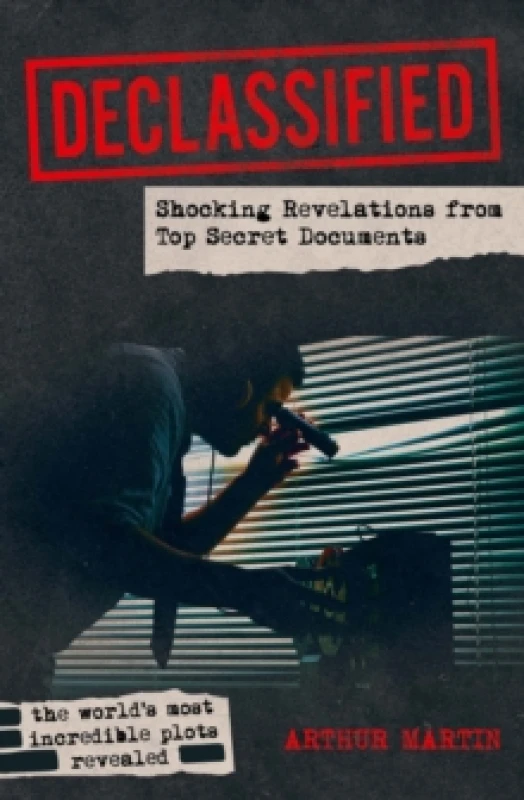 Image of Declassified : Shocking Revelations from Top Secret Documents Paperback / softback