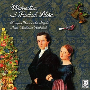 Image of Remigius Kammerchor Nagold; Anna-Katharina Kalmbach - Weihnachten Mit Friedrich Silcher CD
