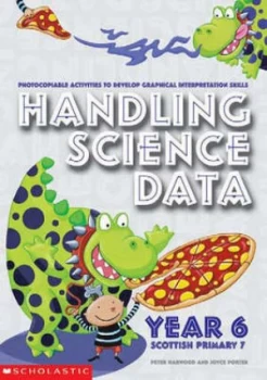 Image of Handling Science Data Year 6 Scottish Primary 7 by Peter Horwood Hardback