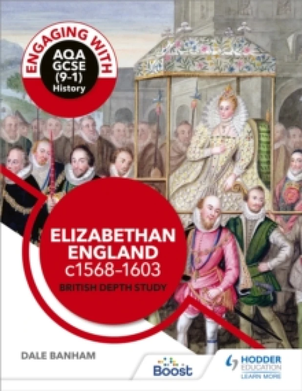 Image of Dale Banham Engaging with AQA GCSE (9-1) History: Elizabethan England, c1568-1603 British depth study Book Multi unisex