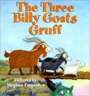 Image of The Three Billy Goats Gruff by Stephen Carpenter and Peter Christen Asbjrnsen Book