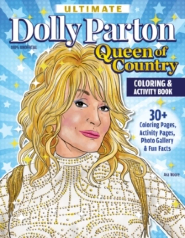 Image of Ultimate Dolly Parton Queen of Country Coloring Book : 30+ Coloring Pages, Activity Pages, Photo Gallery & Fun Facts Paperback / softback