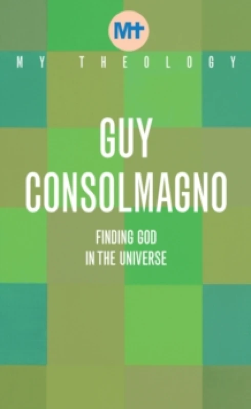Image of My Theology : Finding God in the Universe Paperback / softback