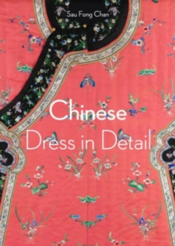 Image of Chinese Dress in Detail. Paperback. By Sau Fong Chan Books