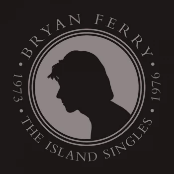Image of Bryan Ferry - The Island Singles 1973-1976 Vinyl