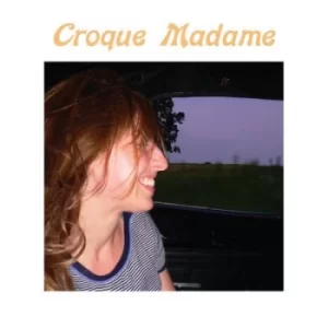 Image of Croque Madame by Croque Madame Vinyl Album