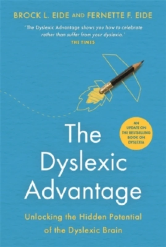 Image of The Dyslexic Advantage (New Edition) : Unlocking the Hidden Potential of the Dyslexic Brain Paperback / softback