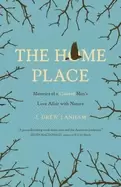 Image of home place memoirs of a colored mans love affair with nature
