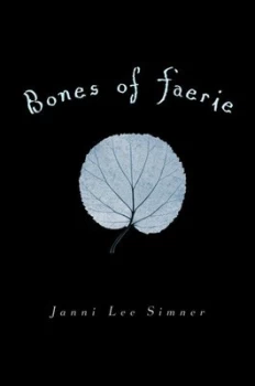 Image of Bones of Faerie by Janni Lee Simner Hardback
