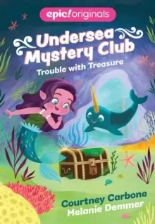 Image of Trouble with Treasure (Undersea Mystery Club Book 2)