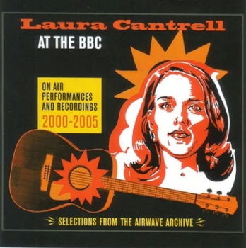 Image of At the BBC On Air Performances & Recordings 2000-2005 by Laura Cantrell Vinyl Album