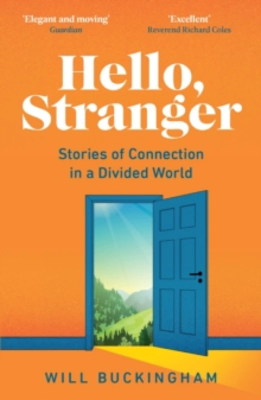 Image of Hello, Stranger : Stories of Connection in a Divided World Paperback / softback