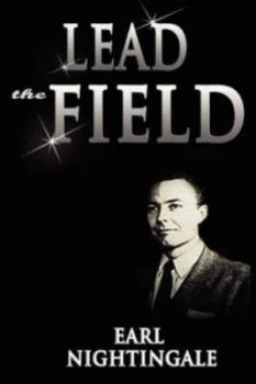 Image of Lead the Field by Earl Nightingale Paperback