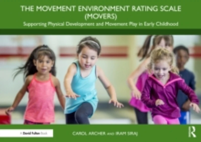 Image of The Movement Environment Rating Scale (MOVERS) : Supporting Physical Development and Movement Play in Early Childhood Paperback / softback