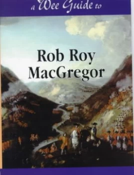 Image of A Wee Guide to Rob Roy Macgregor by Charles Sinclair Paperback