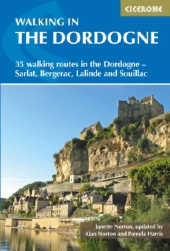 Image of Walking in the Dordogne : 35 walking routes in the Dordogne - Bergerac, Lalinde, Sarlat and Souillac Paperback / softback