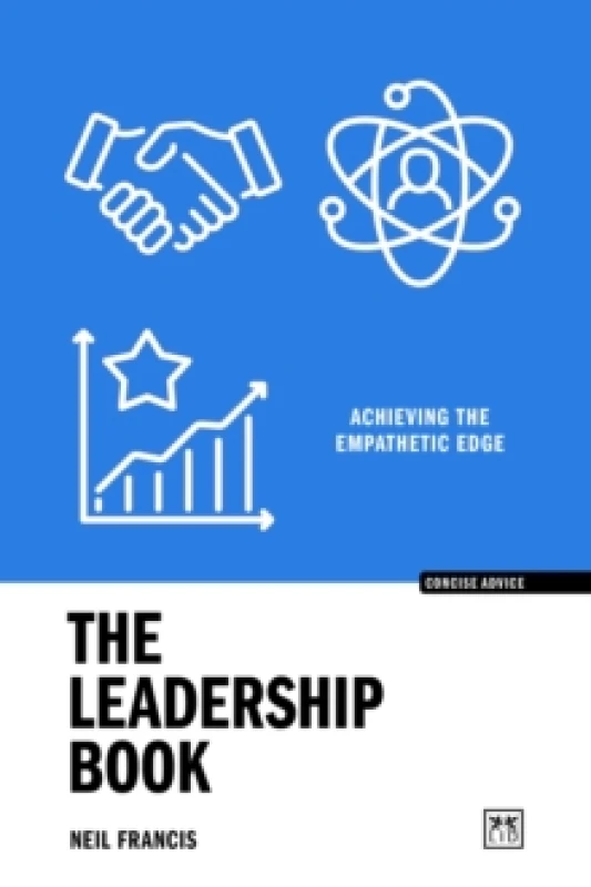 Image of The Leadership Book : Achieving the Empathetic Edge Paperback / softback