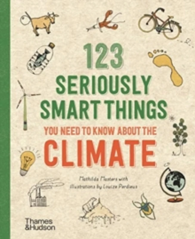 Image of 123 Seriously Smart Things You Need To Know About The Climate Paperback / softback