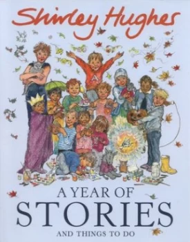 Image of A Year of Stories and Things to Do by Shirley Hughes Hardback